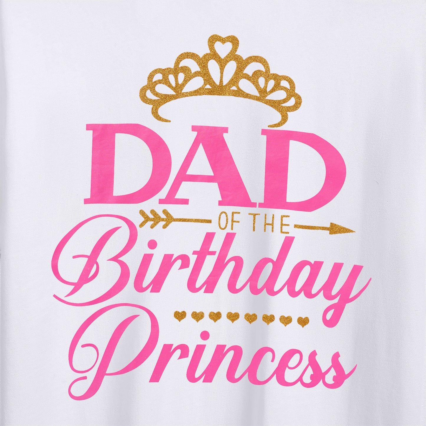 OMEWEE Dad of the Birthday Princess Marching T-shirts Men Letters Print Cotton Tee Shirts